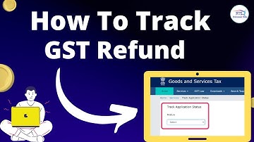 How to Track GST Refund | know Status  of GST Refund