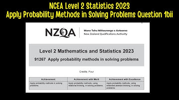 NCEA LEVEL 2 STATISTICS - Apply Probability Methods in Solving Problems Question 1bii