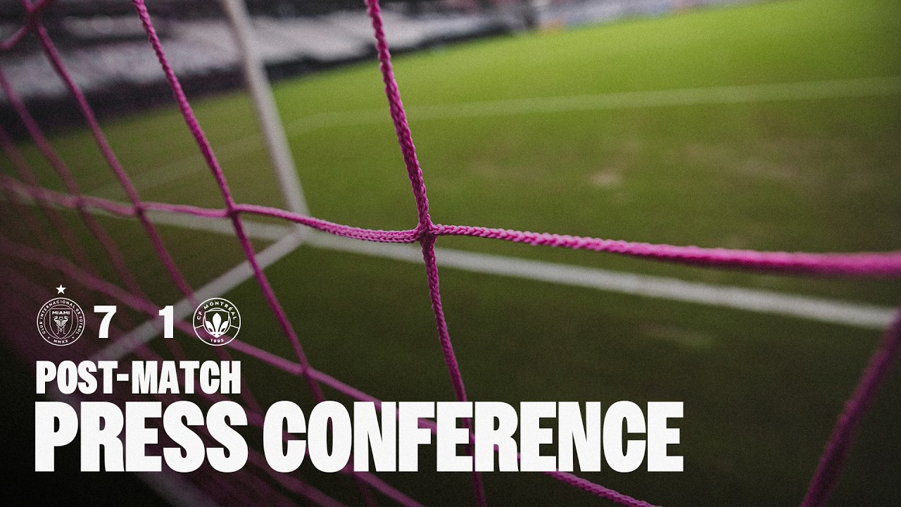 Inter Miami CF vs Montreal | Post-Match Press Conference