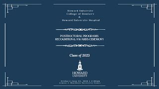 Howard University College of Dentistry:  Postdoctoral Recognition and Awards Ceremony