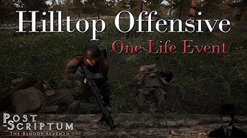 Hilltop Offensive - Post Scriptum 1 Life Event