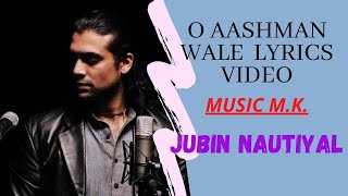 O Aasman wale | Jubin Nautiyal New Song | Neha Khan | Manoj Muntasir