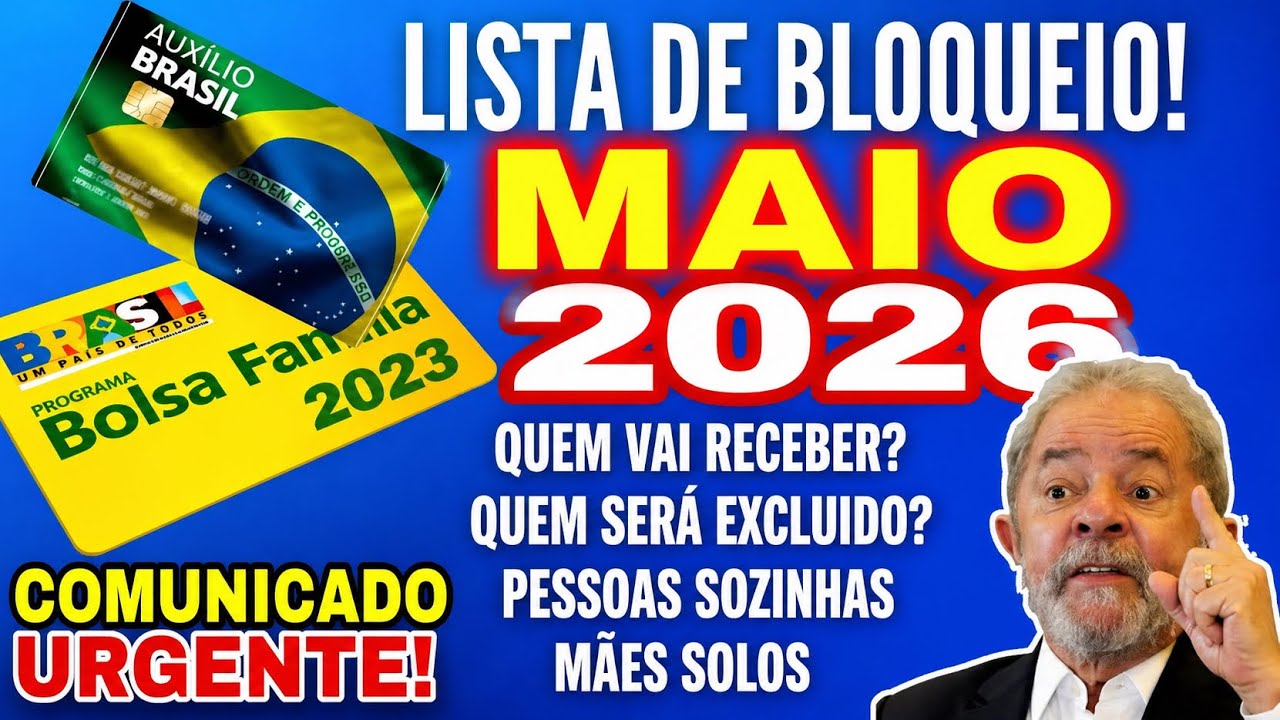 ATENÇÃO! SAIU QUEM SERÁ BLOQUEADO NO BOLSA FAMÍLIA EM MAIO de 2026 quem não vai RECEBER!
