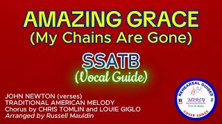 Amazing Grace (My Chains Are Gone) | SSATB | Vocal Guide