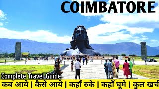 Coimbatore Tourist Places | Tour Budget | Complete Travel Guide | Tamilnadu