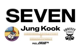 ShrizzyPeezy feat DoubleDee - Seven by JungKook Remix