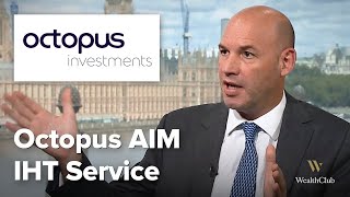 Investing on AIM in 2023/24 – Richard Power, Octopus AIM Inheritance Tax Service – Meet the manager