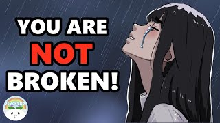 Why Depression Doesn’t Make You Broken