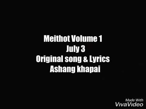 Meithot July 3 First Original version Lyric video Ashang khapai Tangkhul love song