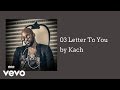 Kach  letter to you audio