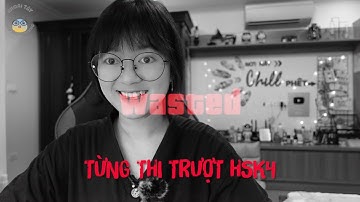 Mình từng thi trượt HSK4 | 4 ĐIỀU LƯU Ý TRƯỚC KHI THI HSK | Khoai Tây yêu tiếng Trung