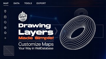 Unleashing the Power of Drawing Layers Enhanced Spatial Analysis in WellDatabase Video