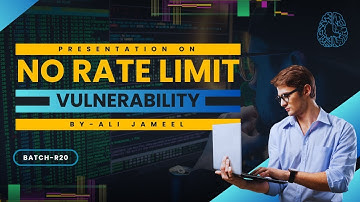 Presentation on No Rate Limit Vulnerability by Ali Jameel | Batch R20 #RateLimitVulnerability