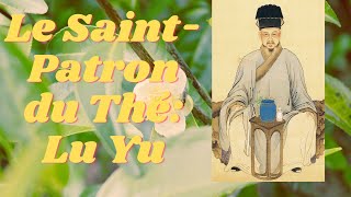 Le Saint Patron Du Thé Lu Yu