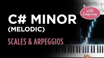 How to play - C# Melodic Minor Scale & Arpeggio
