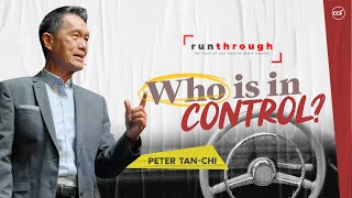 Take Comfort, God is in Control  | Peter TanChi | Run Through