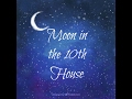 Moon in the 10th house