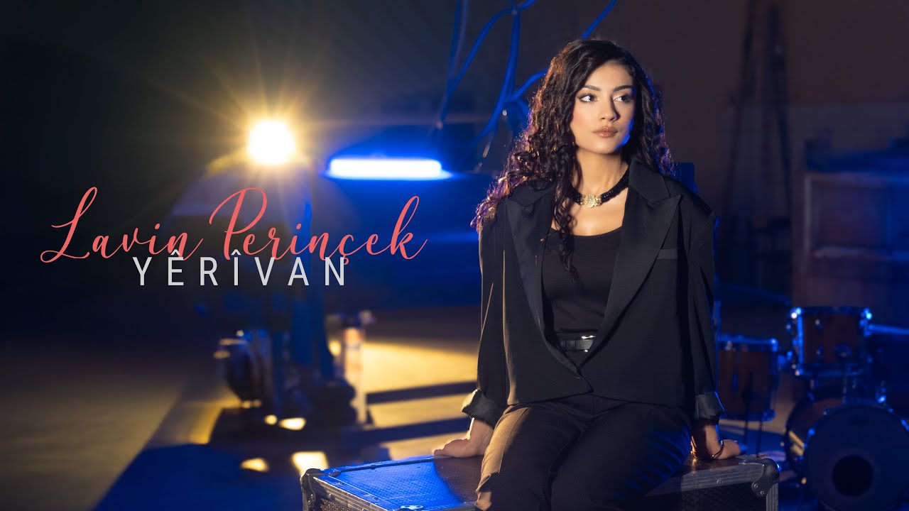 Lavîn Perînçek - YÊRÎVAN (Official Video)