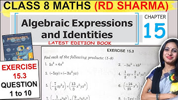 RD Sharma Class 8 Math Chapter 15 Algebraic Expressions | Ex 15.3 Question 1 to 10 Solution