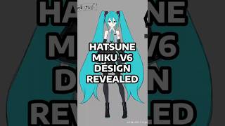 Hatsune Miku V6 Design Revealed!  #vocaloid #hatsunemiku #miku VocaStats