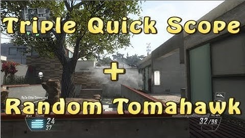 COD Black Ops 2 - Triple Quick Scope, Random Tomahawk Kill By UNiCusWarrior