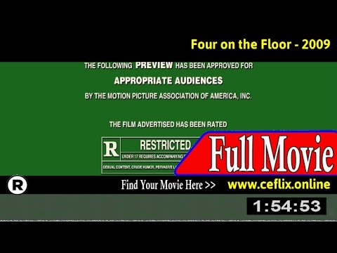 Watch Four On The Floor 2009 Full Movie Online Youtube