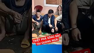 Triệt phá sòng bạc ở Quảng Ngãi #tinnong24h #thoisu