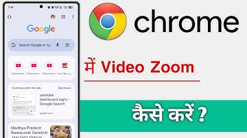 Chrome Me Video Zoom Kaise Kare
