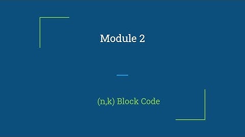Digital Communication: 3.2 Error Control Systems Module 2 by Prof. Biju Balakrishnan