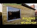 Building The Workshop Shed (part 1 of 3)