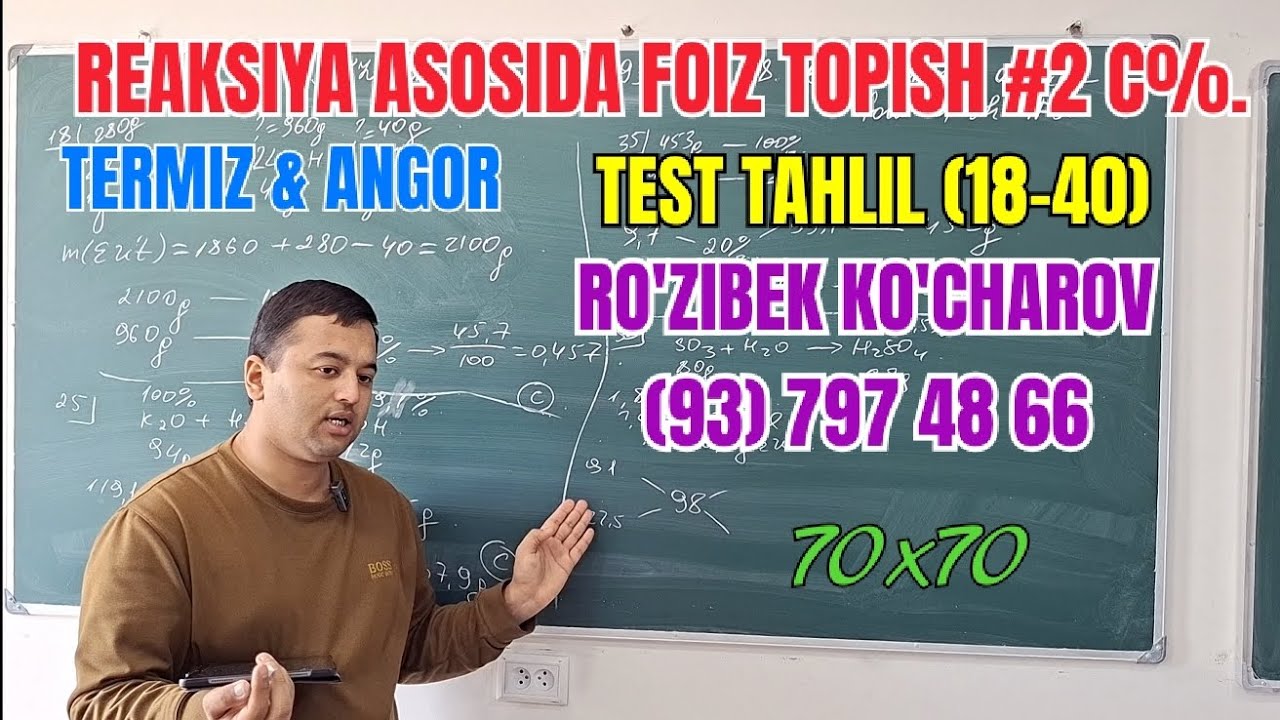 Reaksiya asosida foiz topish #2 C% | Test tahlil (18-40) | Ro'zibek Ko'charov