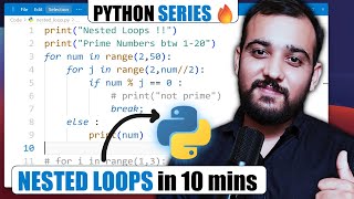 Python Nested Loops Explained in 10 mins | Python 100 Days Series 🔥