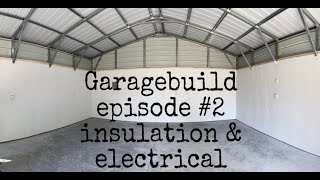 Metal building insulation and electrical episode #2