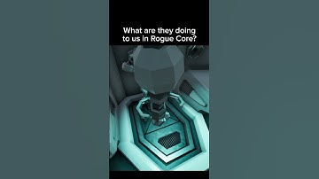 what are they doing to us? | Rogue Core