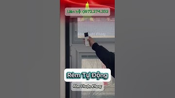 Rèm Tự Động  #rèmcửathuậnkhang #NộiThấtHiệnĐại #rèmcửasổ #cáchnhiệt  #chốngnắng