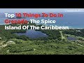 Top 10 Things To Do In Grenada