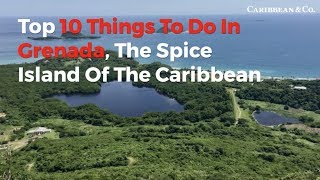 Top 10 Things To Do In Grenada