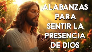 Música Católica 2025 🎶 Siento Tu Presencia, Señor | Alabanzas para Sentir la Presencia de Dios