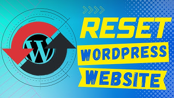 How To Reset WordPress Website