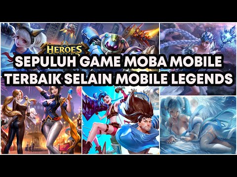 Sepuluh Game MOBA Terbaik Di Mobile Selain Mobile Legends