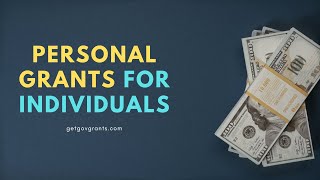 How to Apply for Personal Grants for Individuals 2022