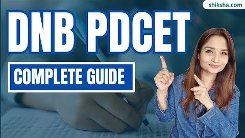 All About DNB PDCET | Exam Dates, Syllabus, Eligibility, Exam Pattern & Courses #dnbpdcet