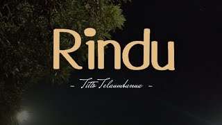 PUISI - RINDU | Musikalisasi puisi cinta