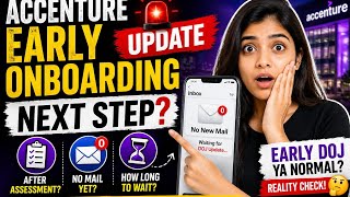 Accenture Early Onboarding Update 2026 🚨 | What Happens After Assessment? | Real Timeline