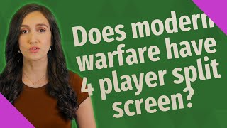 Does modern warfare have 4 player split screen