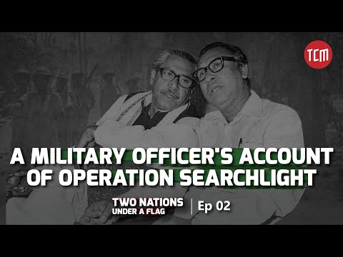 The Operation To Arrest Mujibur Rahman And Tajuddin Ahmad Two Nations Under A Flag Ep 02 