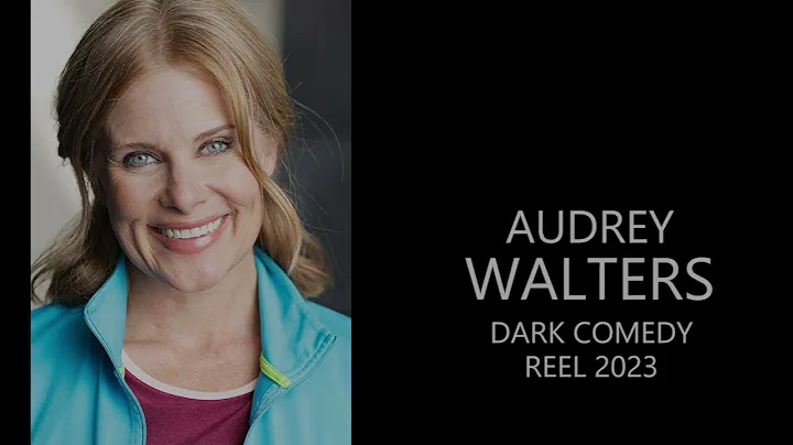 Audrey Walters 2022 Dark Comedy Reel