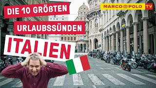 10 Dinge, die du in ITALIEN auf keinen Fall tun solltest - Urlaubssünden | Fehler | Tipps