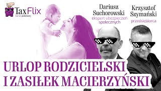 Urlop rodzicielski i zasiłek macierzyński - Dariusz Suchorowski