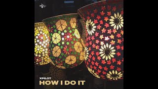 Xpilot - How I Do It